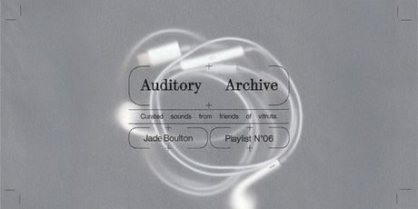 Auditory Archive No. 06: Jade Magnolia Boulton - vitruta