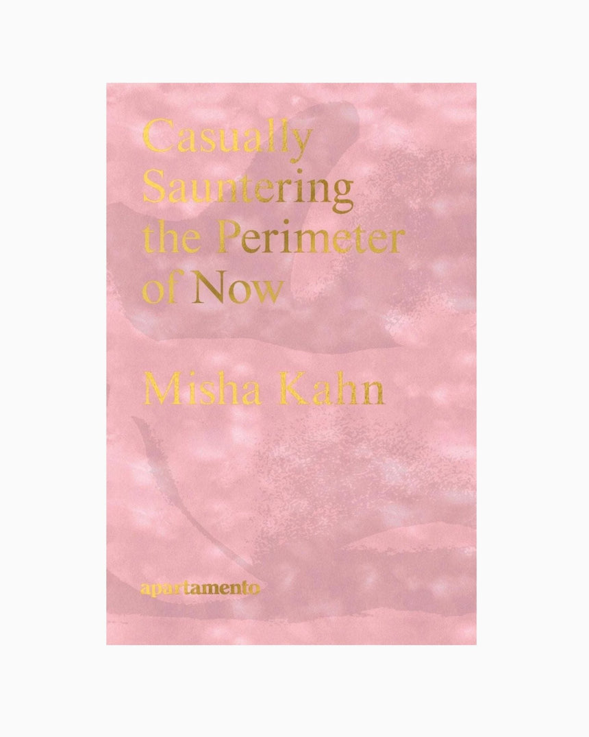 Apartamento Magazine Casually Sauntering the Perimeter of Now, Misha Kahn