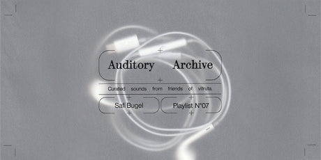 Auditory Archive No. 07: Safi Bugel - vitruta