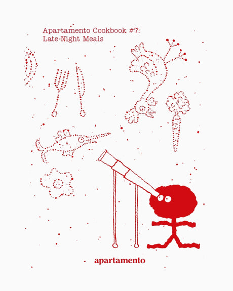 Apartamento Magazine Apartamento Cookbook #7: Late-Night Meals