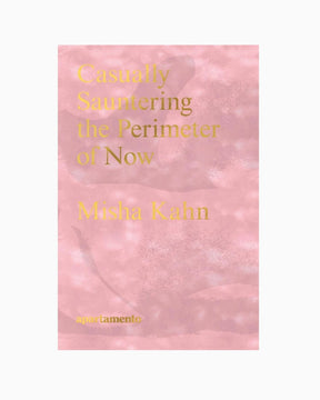 Apartamento Magazine Casually Sauntering the Perimeter of Now, Misha Kahn