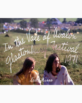 IDEA Paul Misso In The Vale of Avalon: Glastonbury Festival 1971