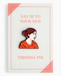 Judy Kaufmann Virginia Woolf Icon Pin Multicolor