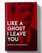 Pestil Books for vitruta Like A Ghost I Leave You: Quotes by Edvard Munch