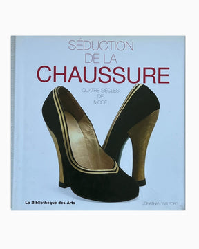 Pestil Books for vitruta Séduction de la chaussure: Quatre siecles de mode